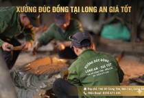 Xưởng Đúc Đồng Tại Long An Giá Tốt