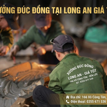 Xưởng Đúc Đồng Tại Long An Giá Tốt